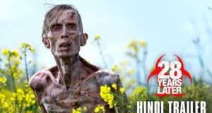 Sony Pictures Unveils Official Hindi Trailer for Danny Boyle's 28 Years Later, Releasing on June 20, 2025