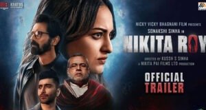 Nikita Roy Trailer: Sonakshi Sinha’s Supernatural Thriller Promises Edge-of-Your-Seat Suspense and Mystery