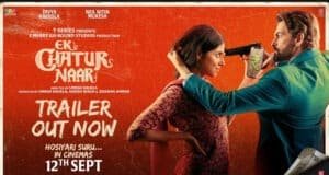 Divya Khossla & Neil Nitin Mukesh bring wit and thrills in Ek Chatur Naar Trailer - Watch