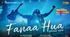 Curious Eyes Cinema releases Lalit Pandit's Musical Gem 'Fanaa Hua' sung by Mohit Chauhan from Mannu Kya Karegga