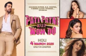 Ayushmann Khurrana, Sara Ali Khan, Wamiqa Gabbi and Rakul Preet Singh starrer Pati Patni Aur Woh Do to release on Holi 2026, First Poster Unveiled