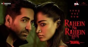 Rahein Na Rahein Hum: Soulful Romantic Track from Ayushmann Khurrana, Rashmika Mandanna's Thamma Out Now