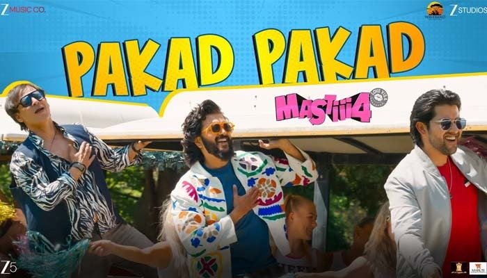 Mastiii 4: Riteish, Vivek & Aftab Bring the Madness Alive with the High-Energy Track 'Pakad Pakad', Song Out Now!