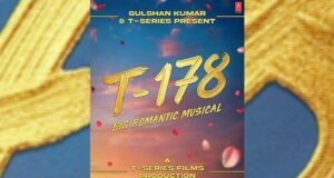 T-Series Announces Release Date for its Upcoming Romantic Musical Drama 'T178'