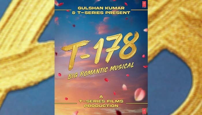 T-Series Announces Release Date for its Upcoming Romantic Musical Drama 'T178'