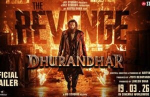 Dhurandhar The Revenge Trailer: Ranveer Singh Ignites the Screen With Action, Power and Badla