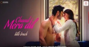 Chand Mera Dil Title Track: Ananya Panday and Lakshya Shine in a Soulful Blend of Music, Emotion, and Romance