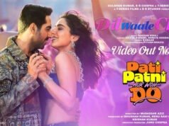 Pati Patni Aur Woh Do Drops Second Song Dil Waale Chor - Watch Video