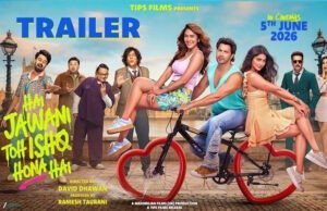 Varun Dhawan's Hai Jawani Toh Ishq Hona Hai Trailer Promises Romance, Confusion, and Full-On Entertainment