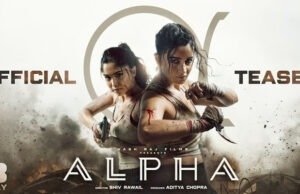 Alpha Teaser Unveils Alia Bhatt’s Fierce Spy Avatar, Highlights Intense Bond with Bobby Deol