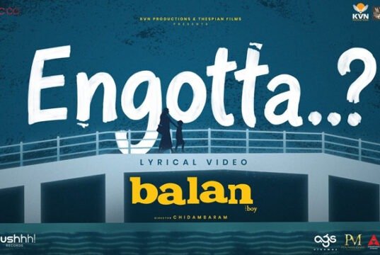 Balan-The Boy's new song Engotta is an Ode to unconditional love, freedom and the journey into the unknown