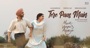On popular demand, Imtiaz Ali releases the heartfelt melody 'Tere Paas Main' from Main Vaapas Aaunga!