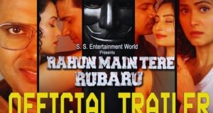 Rahun Main Tere Rubaru Trailer Out Now; Film Set for July 17 Theatrical Release
