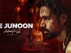 Awarapan 2: 'Ve Junoon' The First Song From Emraan Hashmi's Most Awaited Film – OUT NOW!