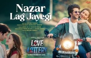 Akshay Oberoi & Heli Daruwala Starrer 'Love Lottery' Romantic Song 'Nazar Lag Jayegi' Out Now
