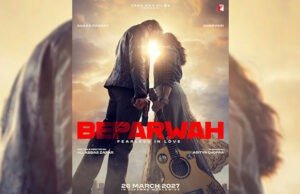 Yash Raj Films Unveils the Title of Ahaan Panday and Sharvari Starrer Romantic Action-Drama Beparwah, Directed by Ali Abbas Zafar! Yash Raj Films Unveils the Title of Ahaan Panday and Sharvari Starrer Romantic Action-Drama Beparwah, Directed by Ali Abbas Zafar!