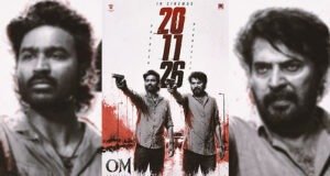 'Om' Release Date Announced: Dhanush-Mammootty Actioner Arrives November 20