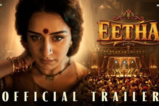 Eetha Trailer Out: Shraddha Kapoor Brings the Inspiring Story of a Lavani Legend to the Big Screen Eetha Trailer Out: Shraddha Kapoor Brings the Inspiring Story of a Lavani Legend to the Big Screen